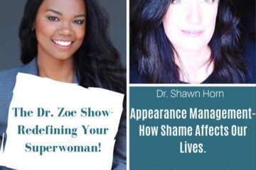 Dr. Shawn Horn The Dr. Zoe Show Podcast Dr. Zoe Shaw