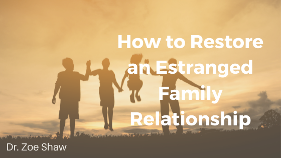How to Restore an Estranged Family Relationship