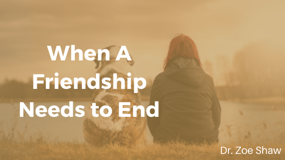 When A Friendship Needs to End