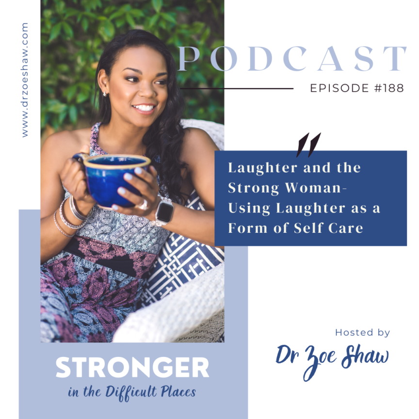 Laughter and the Strong Woman- Using Laughter as a Form of Self Care