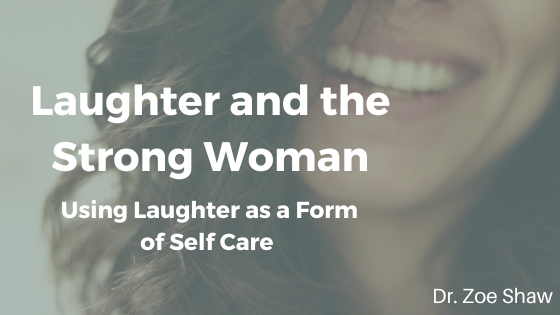 Laughter and the Strong Woman