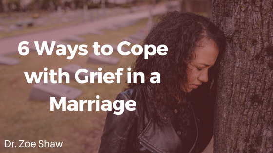6 Ways to Cope with Grief in a Marriage