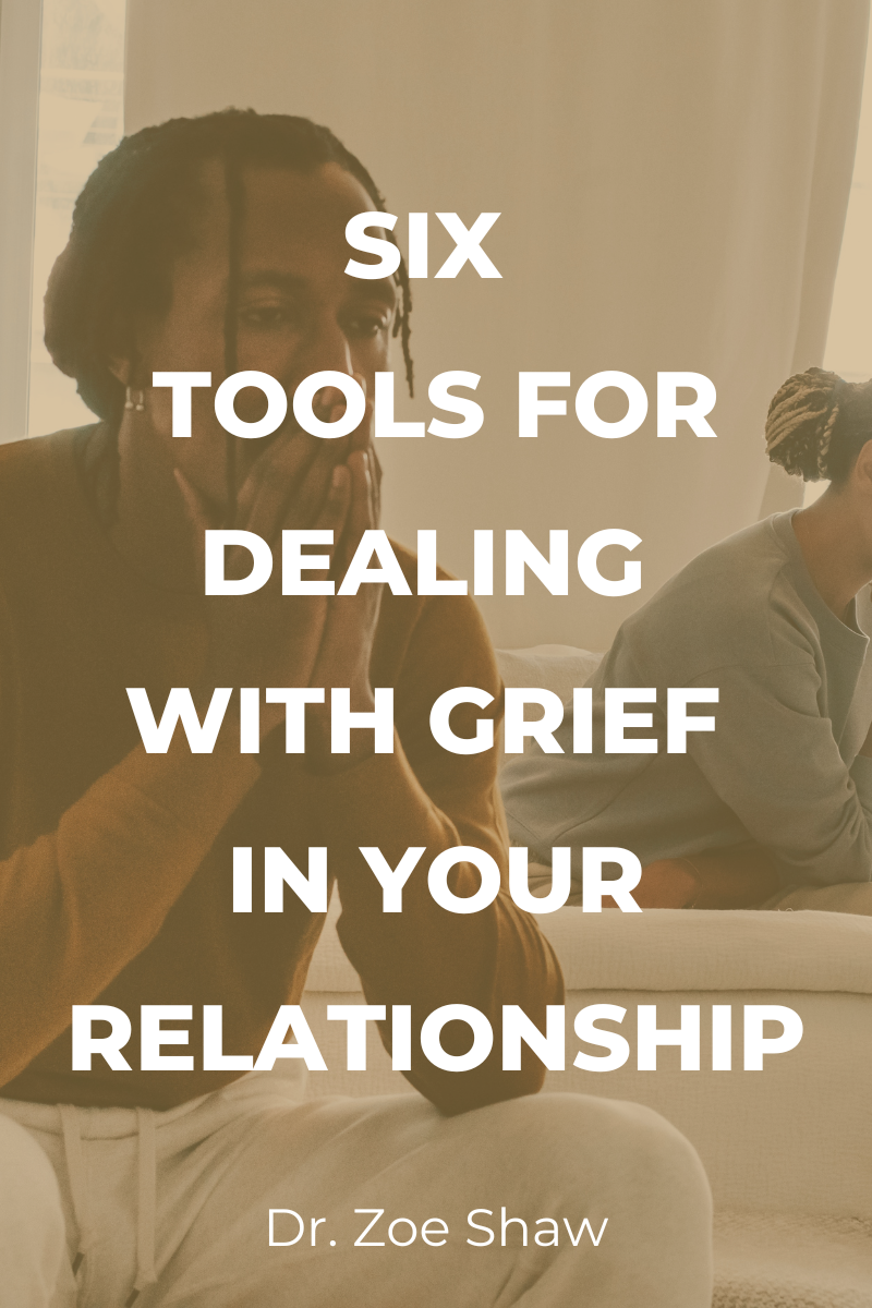 six Tools for Dealing with Grief in Your Relationship