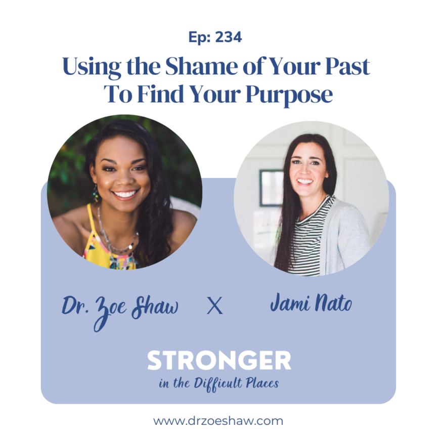 Using the Shame of Your Past To Find Your Purpose with Jami Nato