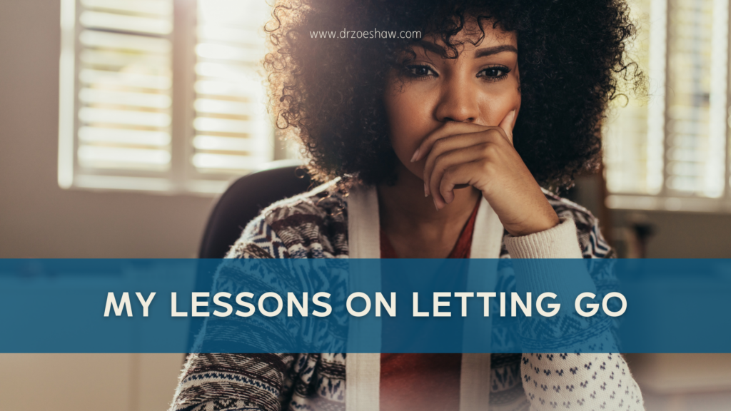 My Lessons on Letting Go