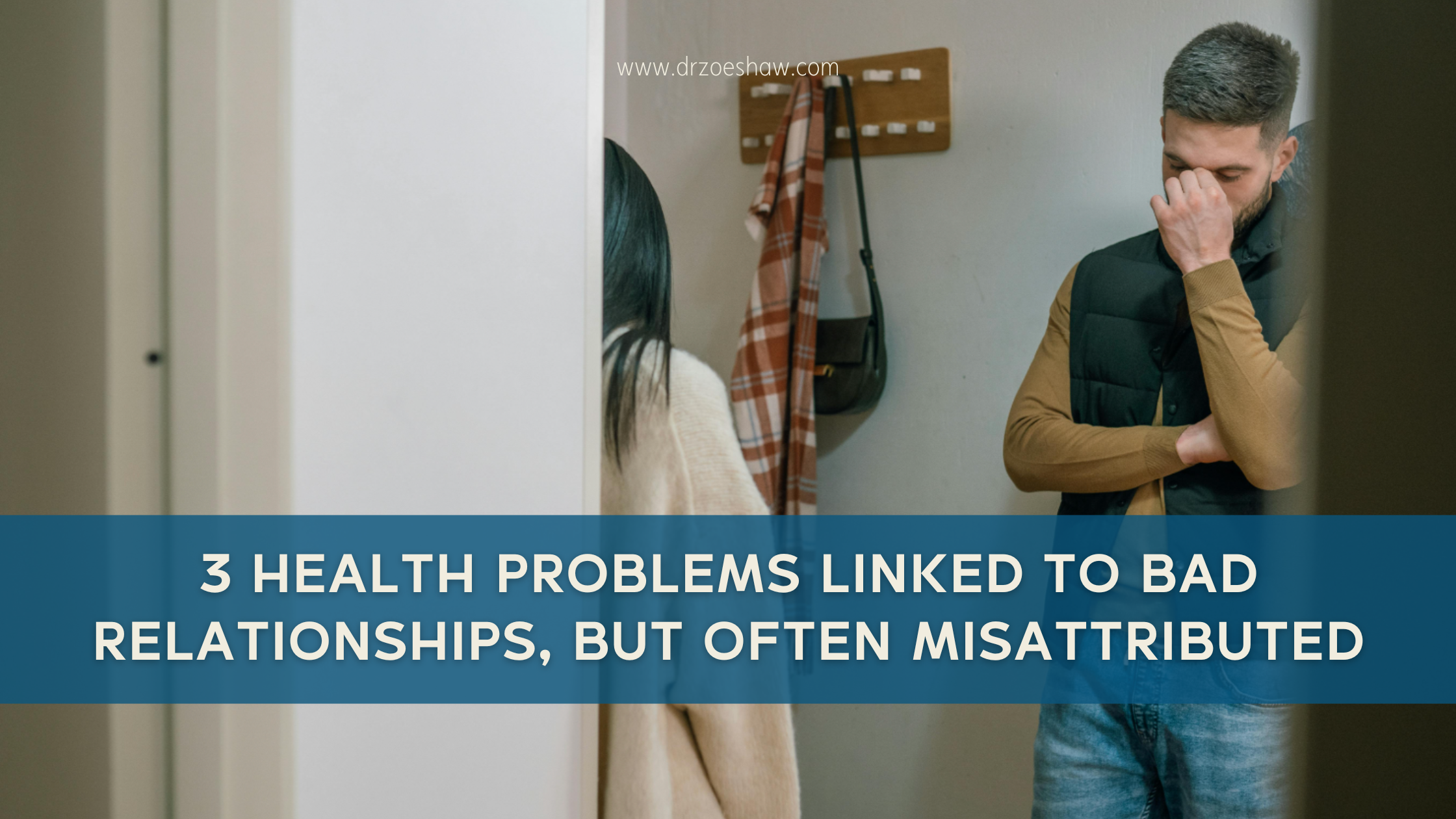 3 Health Problems Linked To Bad Relationships, But Often Misattributed-image