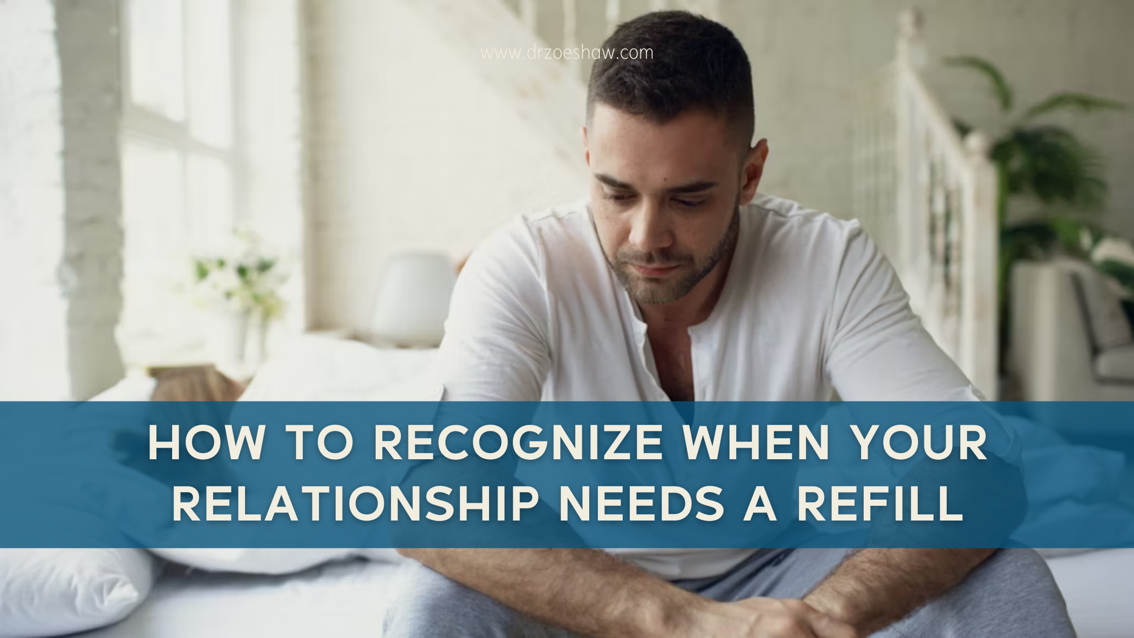 How to Recognize When Your Relationship Needs a Refill-image